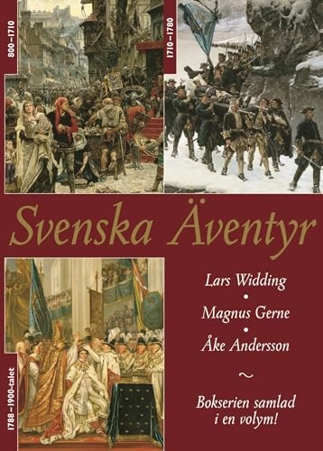 Svenska äventyr 800 - 1900- talet; Magnus Gerne, Lars Widding; 2002