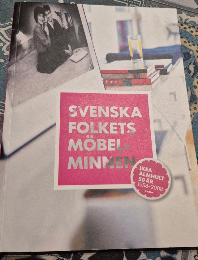 Svenska folkets möbelminnen: IKEA Älmhult 50 år : 1958-2000; IKEA; 2008