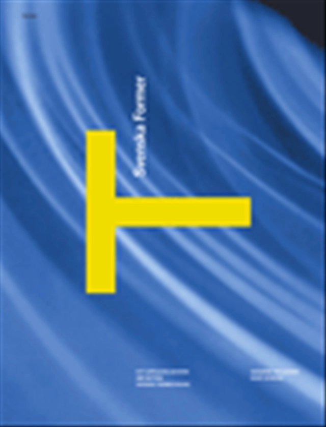 Svenska former : ett upplevelseverk om nutida svensk formgivning; Susanne Helgeson, Kent Nyberg; 2003