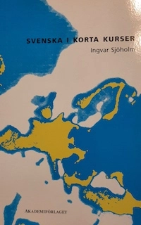 Svenska i korta kurser; Ingvar Sjöholm; 1994