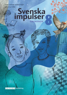 Svenska impulser 8 Grundbok; Carl-Johan Markstedt, Cecilia Peña; 2022