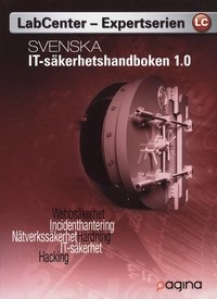 Svenska IT-säkerhetshandboken 1.0; Labcenter; 2009