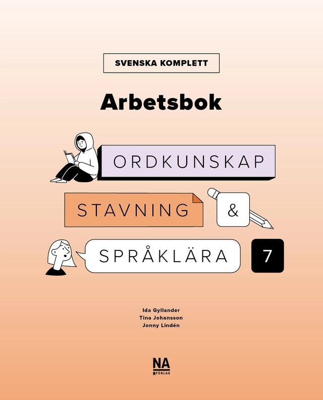 Svenska Komplett – Arbetsbok – Ordkunskap, stavning och språklära Åk 7; Jonny Lindén, Ida Gyllander, Tina Johansson; 2026