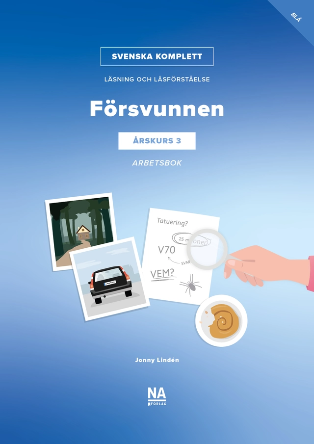 Svenska Komplett – Läsning och läsförståelse åk 3 – Försvunnen blå bok Arbetsbok; Jonny Lindén; 2025