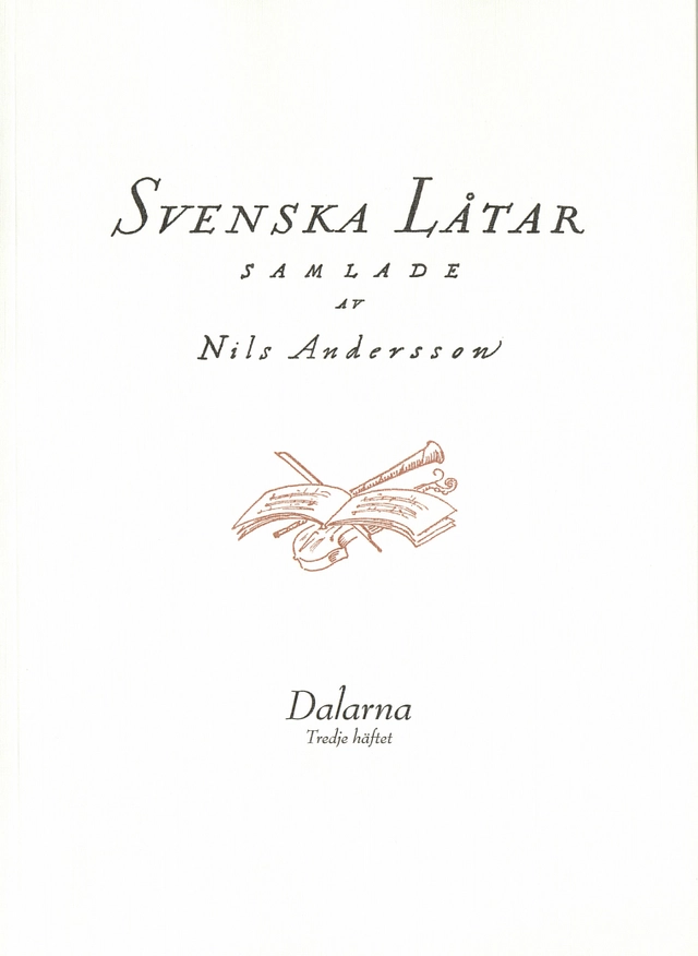 Svenska låtar Dalarna, Tredje häftet; Nils Andersson; 2019