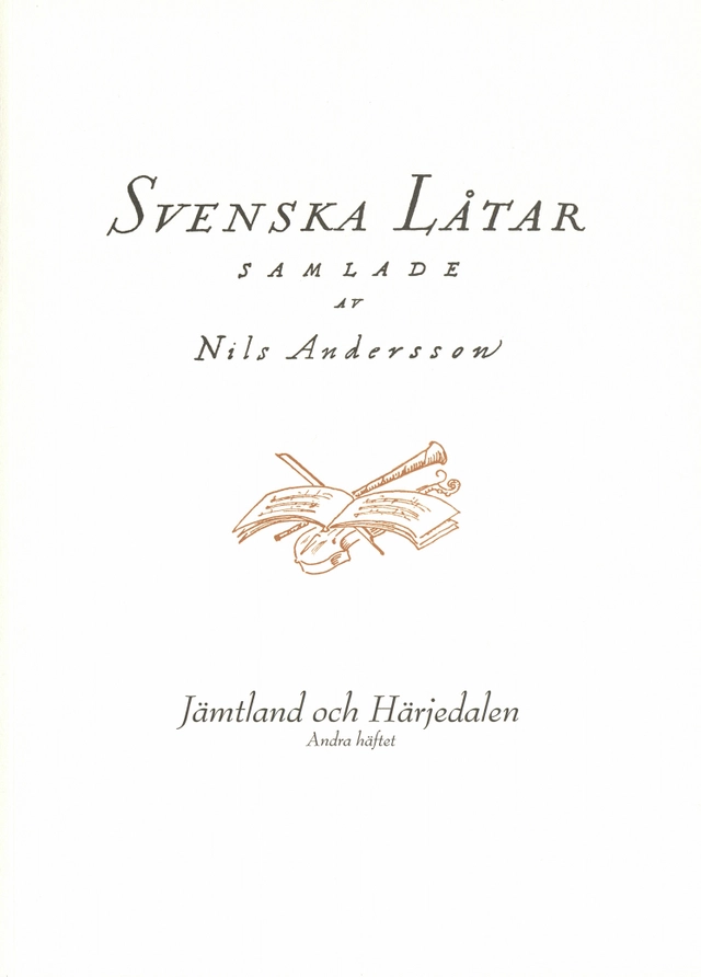 Svenska låtar Jämtland och Härjedalen, Andra häftet; Nils Andersson; 2019