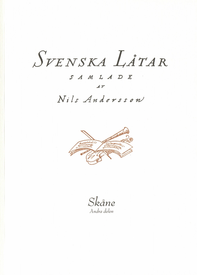 Svenska låtar Skåne, Andra delen; Nils Andersson; 2019