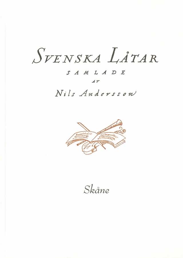 Svenska låtar Skåne, Första delen; Nils Andersson; 2019