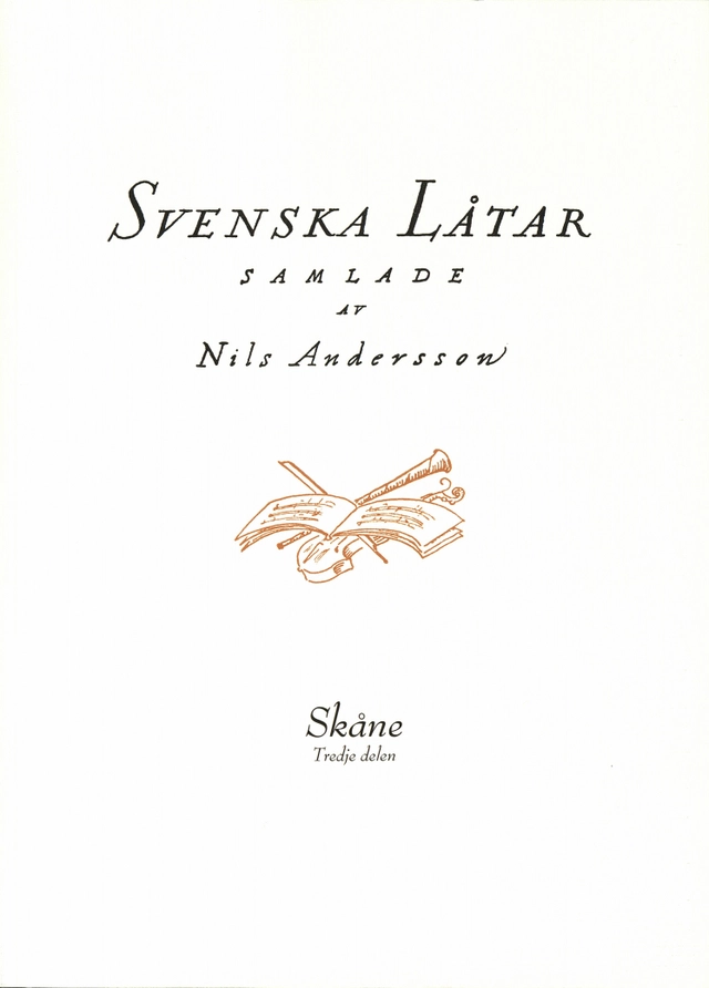 Svenska låtar Skåne, Tredje delen; Nils Andersson; 2019