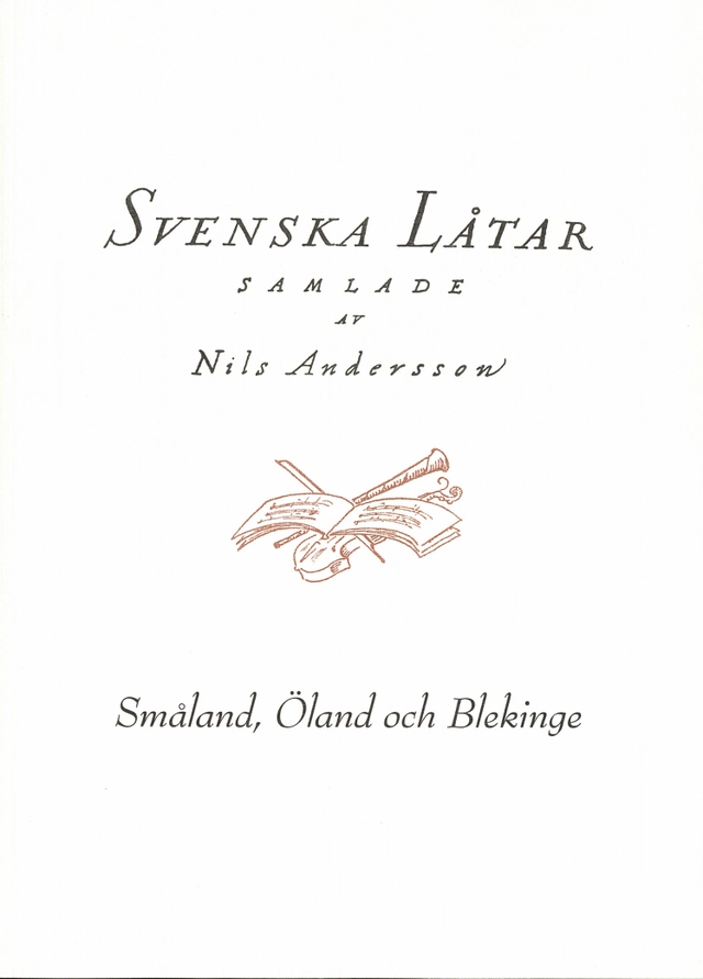 Svenska låtar Småland, Öland och Blekinge; Nils Andersson; 2019