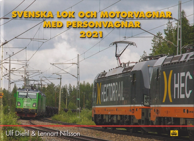 Svenska lok och motorvagnar med personvagnar 2021; Ulf Diehl, Lennart Nilsson; 2021