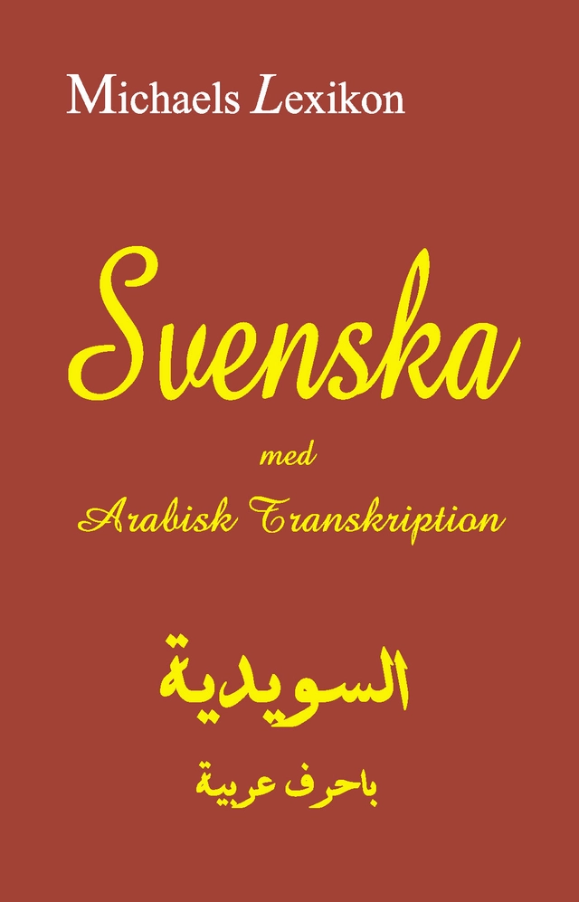 Svenska med arabisk transkription; Issa Michael, Fadi Shawket, Jamil Jawad; 2007