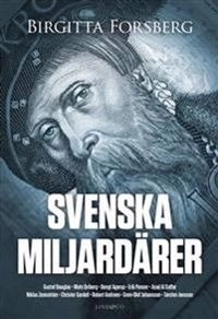 Svenska miljardärer; Birgitta Forsberg; 2012