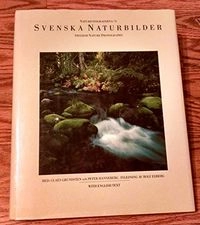 Svenska naturbilder : Swedish nature photography; Claes Grundsten; 1989