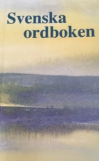 Svenska ordboken; Bengt Oreström; 2001