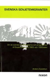 Svenska Sovjetemigranter; Anders Gustafson; 2006