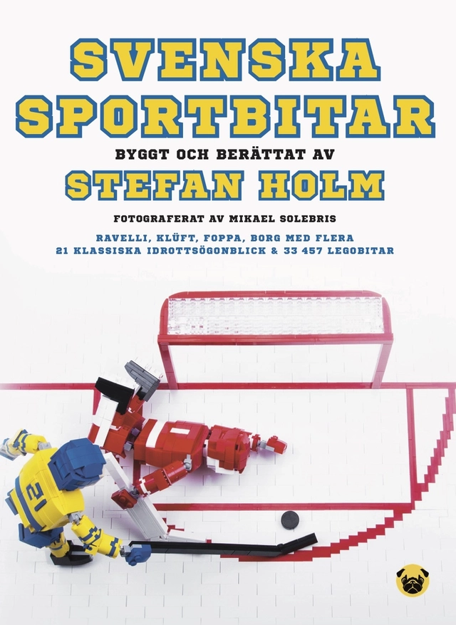 Svenska sportbitar : byggt och berättat av Stefan Holm; Stefan Holm; 2018
