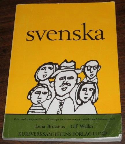 Svenska : texter med synonymordlistor och övningar för undervisningen i svenska som främmande språk; Lena Bruzæus; 1980