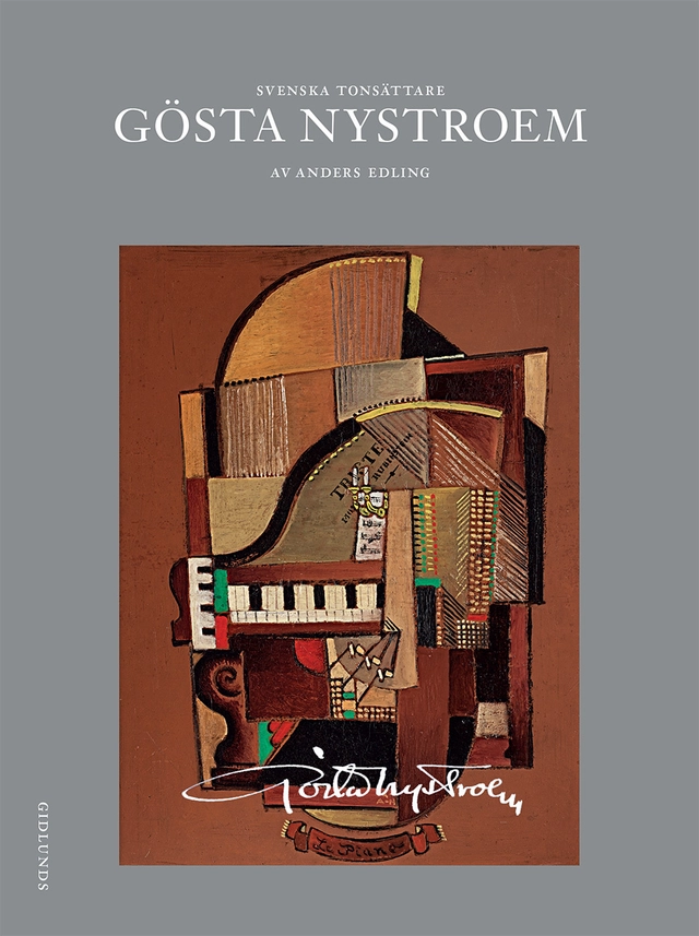 Svenska tonsättare. Gösta Nystroem; Anders Edling; 2016