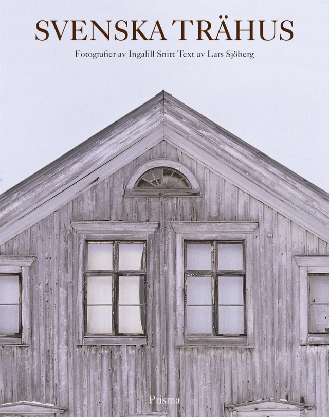 Svenska trähus; Lars Sjöberg; 2002