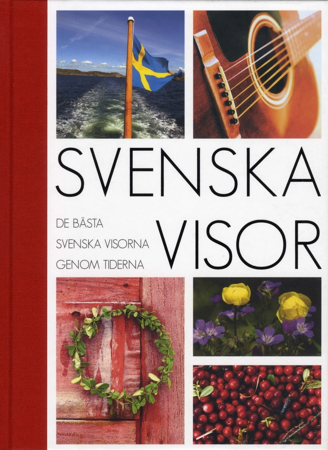 Svenska visor : de bästa svenska visorna genom tiderna; Ingemar Hahne; 2010