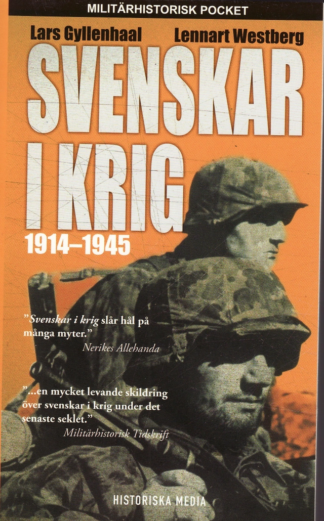 Svenskar i krig 1914-1945; Lars Gyllenhaal, Lennart Westberg; 2008