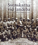 Svenskarna vid Jandeba : svenska frivilligkompaniet 1942-1944; Nicolas von Schmidt-Laussitz; 2007