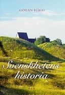 Svenskhetens historia (Mån. bok); Göran Hägg; 2003