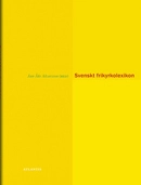 Svenskt frikyrkolexikon; Jan-Åke Alvarsson; 2014