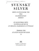 Svenskt silver från gustaviansk tid till Scandinavian Design; Helena Dahlbäck Lutteman; 1988