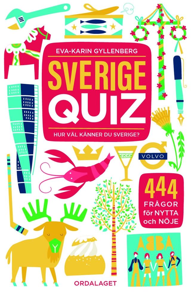 Sverigequiz : Hur väl känner du Sverige?; Eva-Karin Gyllenberg; 2016