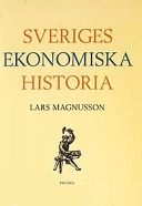 Sveriges ekonomiska historia; Lars Magnusson; 2002