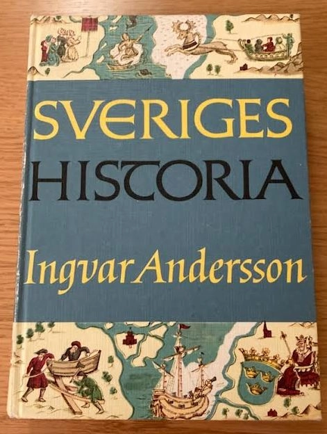 Sveriges historia; Ingvar Andersson; 1982