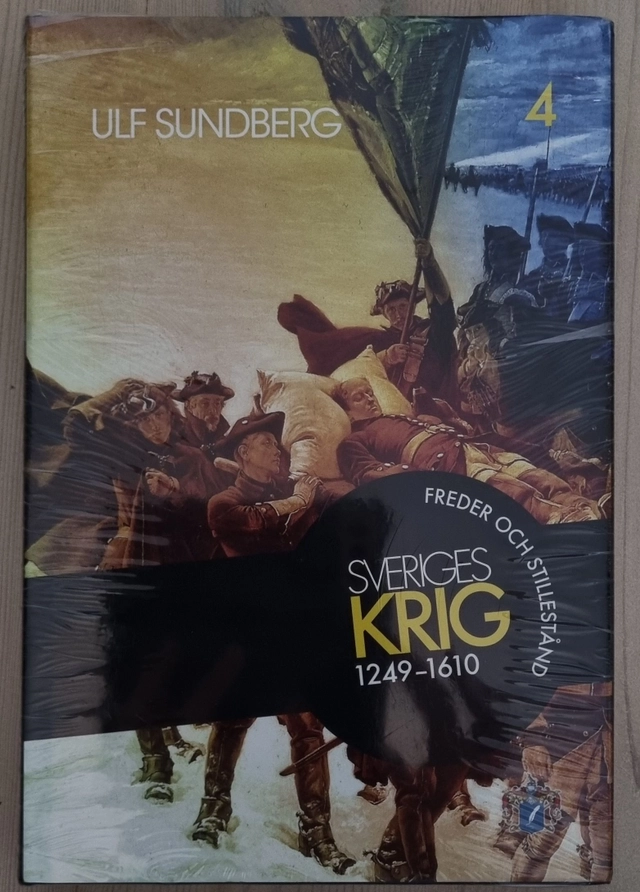 Sveriges krig. 1249-1610; Ulf Sundberg; 2010