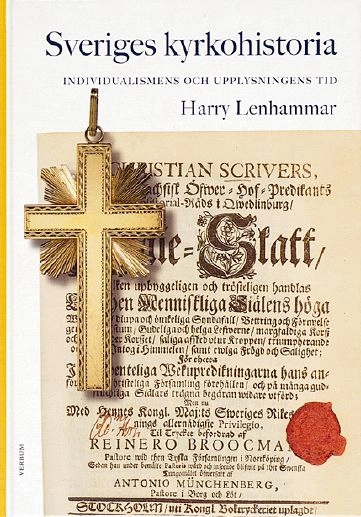 Sveriges kyrkohistoria. 5, Individualismens och upplysningens tid; Harry Lenhammar; 2000