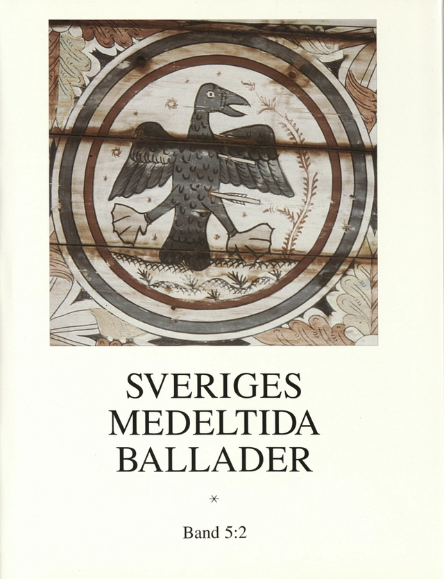 Sveriges medeltida ballader.  Bd 5:2; Bengt R. Jonsson, Margareta Jersild, Sven-Bertil Jansson; 2019