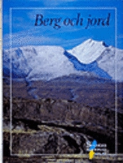 Sveriges nationalatlas · Berg och jord; Leif Wastenson, Curt Fredén, Svenska sällskapet för antropologi och geografi, Sveriges geologiska undersökning; 2002