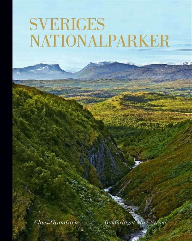 Sveriges nationalparker; Claes Grundsten; 2019