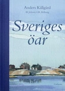Sveriges öar; Anders Källgård; 2005