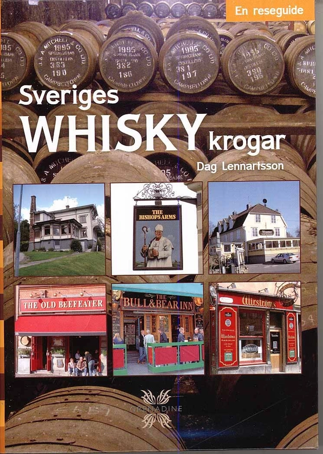Sveriges whiskykrogar : en reseguide; Dag Lennartsson; 2008