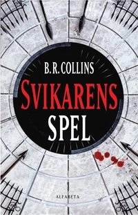 Svikarens spel; B.R Collins; 2009