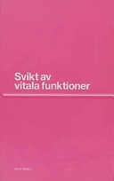 Svikt av vitala funktioner; Hans Renck; 2003