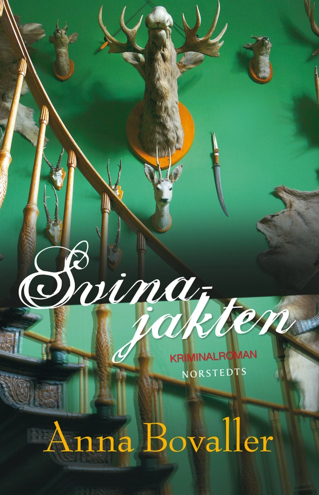 Svinajakten; Anna Bovaller; 2009