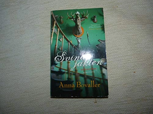 Svinajakten; Anna Bovaller; 2010