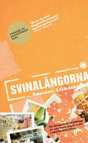 Svinalängorna; Susanna Alakoski; 2007