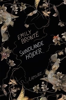 Svindlande höjder (lättläst); Emily Brontë; 2017