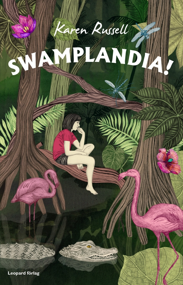 Swamplandia!; Karen Russell; 2015