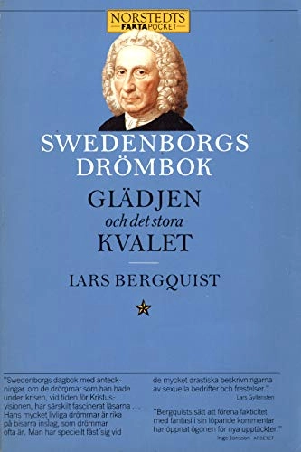 Swedenborgs drömbok : glädjen och det stora kvalet; Lars Bergquist; 1989
