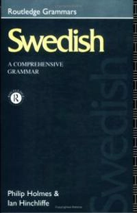 Swedish : a comprehensive grammar; Philip Holmes; 1994
