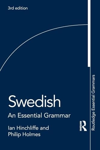Swedish : an essential grammar; Ian Hinchliffe; 2020